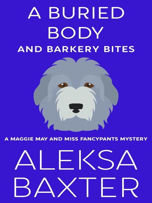 Cover image for A Buried Body and Barkery Bites